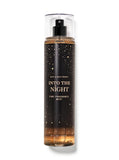 Into The Night (Fine Fragrance mist) BODY MIST-Bath & Body Works 236ML